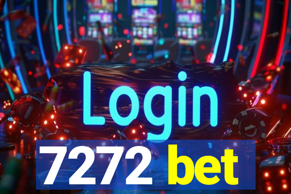7272 bet