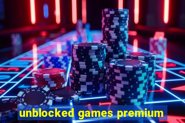 unblocked games premium
