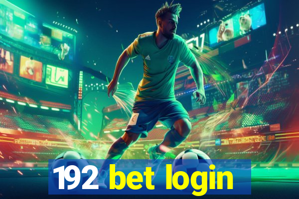 192 bet login