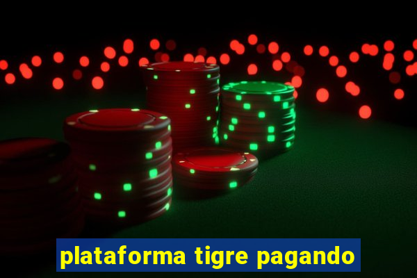 plataforma tigre pagando