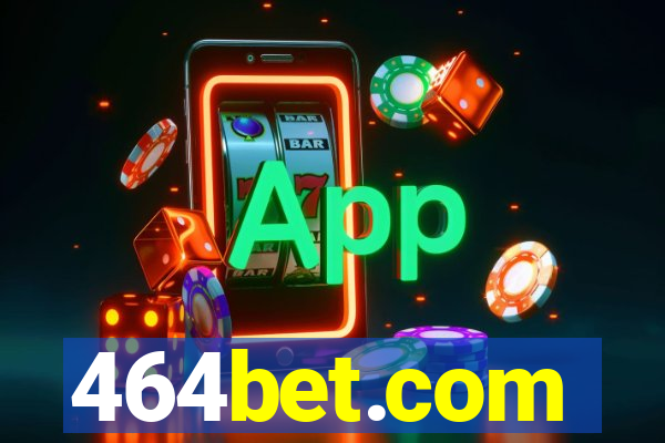 464bet.com