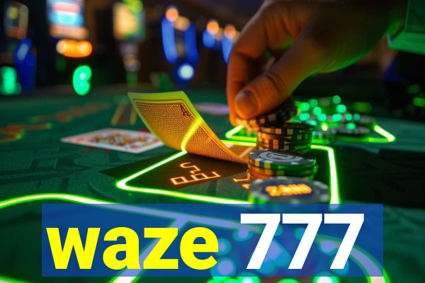 waze 777