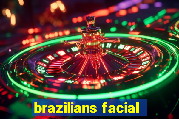 brazilians facial