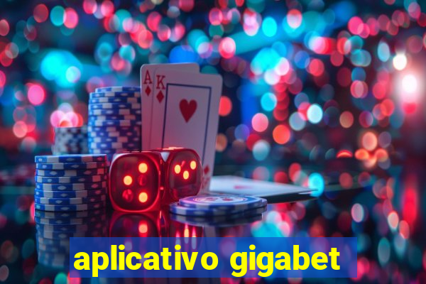 aplicativo gigabet