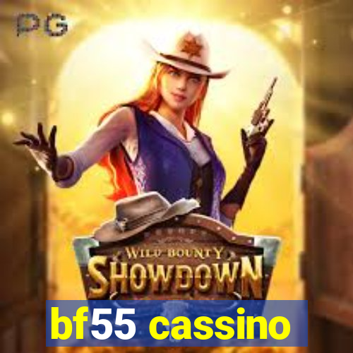 bf55 cassino
