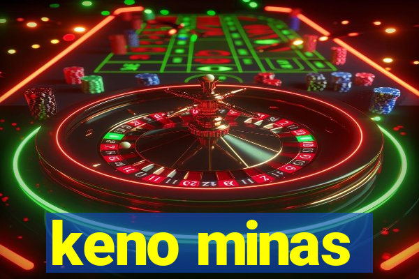 keno minas