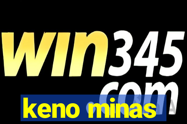 keno minas