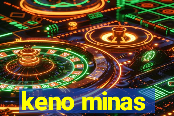 keno minas