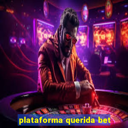 plataforma querida bet