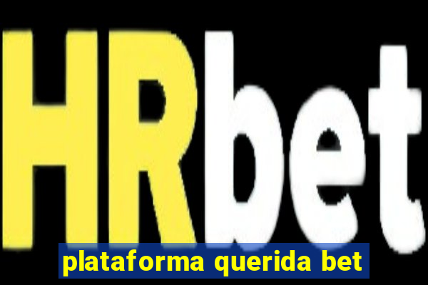 plataforma querida bet