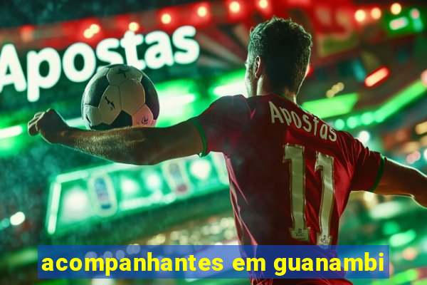 acompanhantes em guanambi