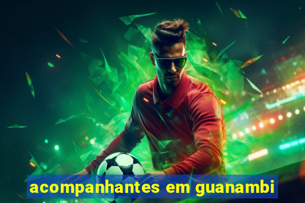 acompanhantes em guanambi