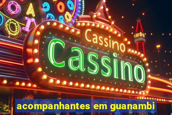 acompanhantes em guanambi