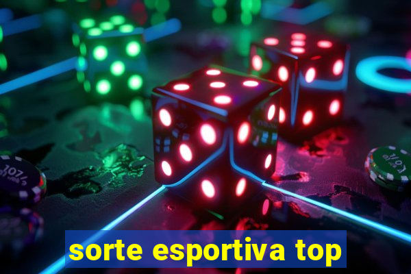 sorte esportiva top