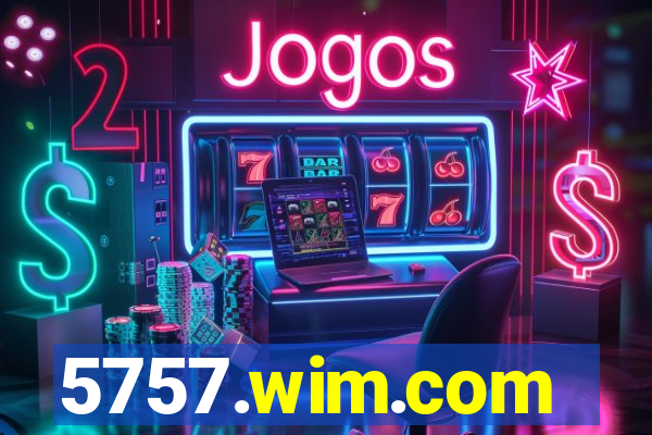 5757.wim.com