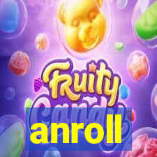 anroll