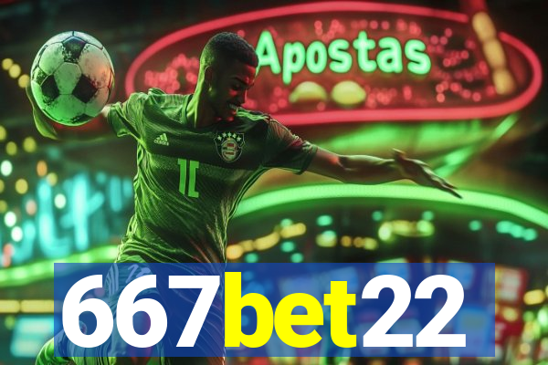 667bet22