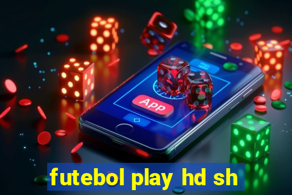 futebol play hd sh