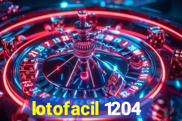 lotofacil 1204