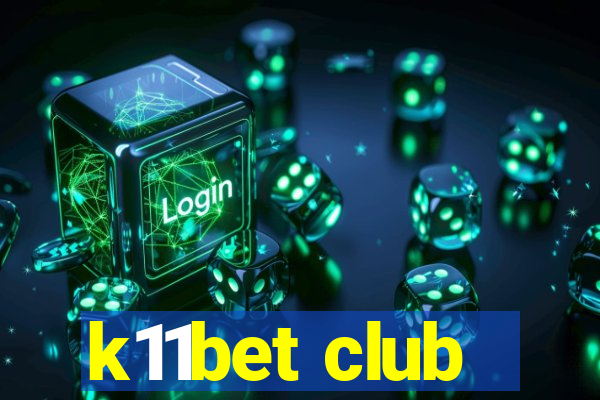 k11bet club