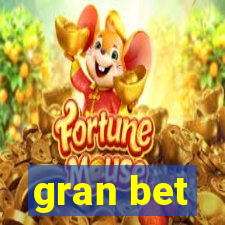 gran bet