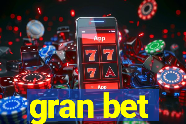 gran bet