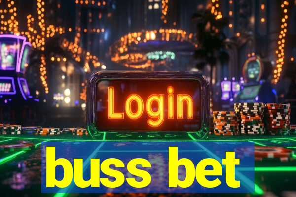buss bet