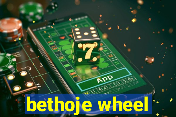 bethoje wheel