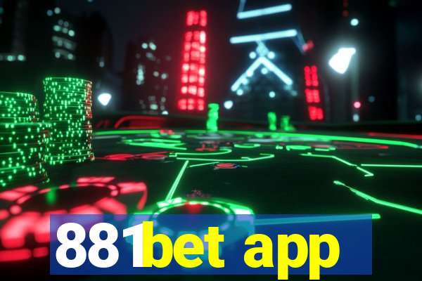 881bet app