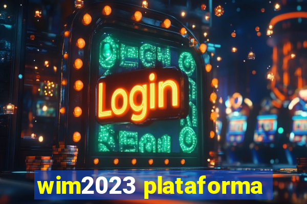 wim2023 plataforma