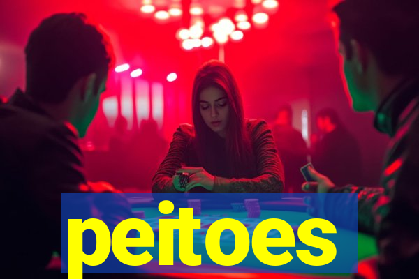 peitoes