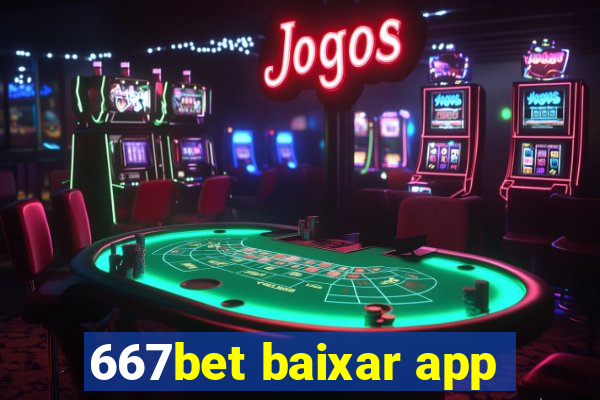 667bet baixar app