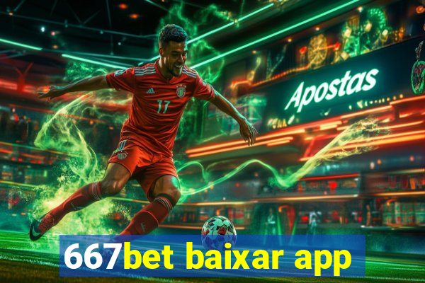 667bet baixar app