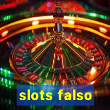 slots falso
