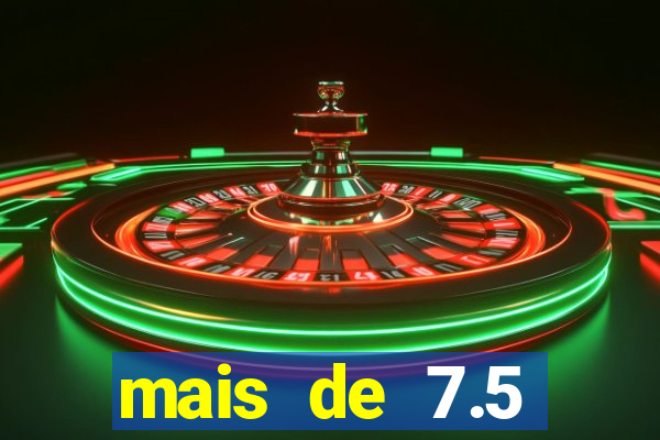 mais de 7.5 escanteios o que significa
