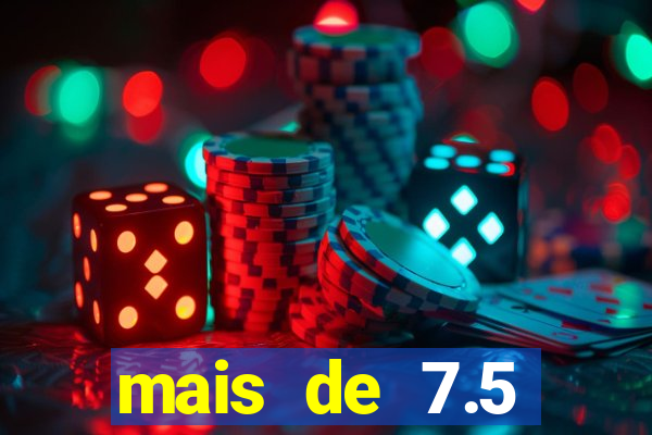 mais de 7.5 escanteios o que significa