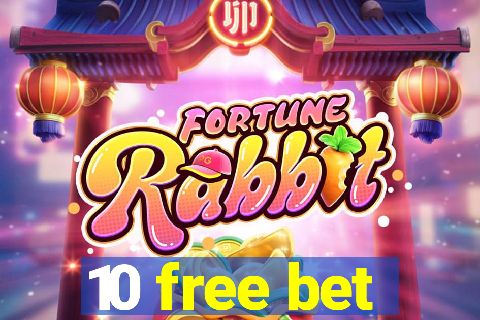 10 free bet