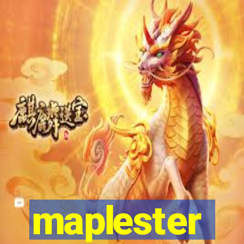 maplester