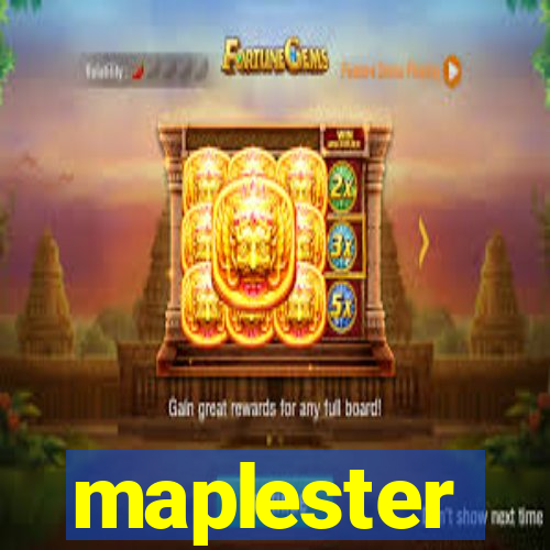 maplester