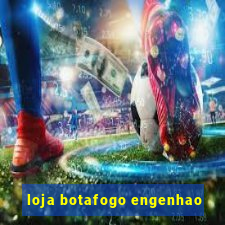 loja botafogo engenhao
