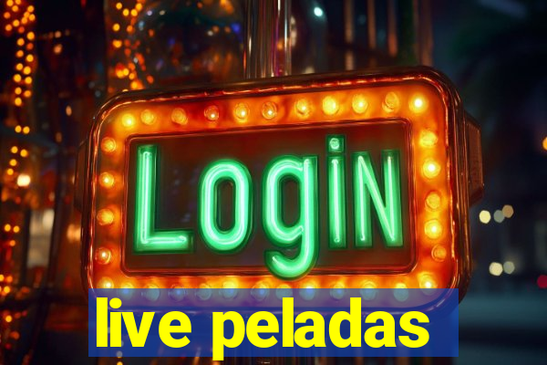 live peladas