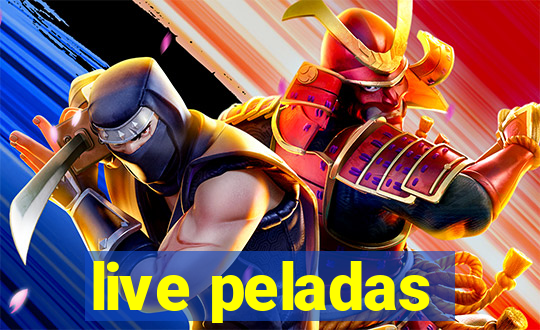 live peladas