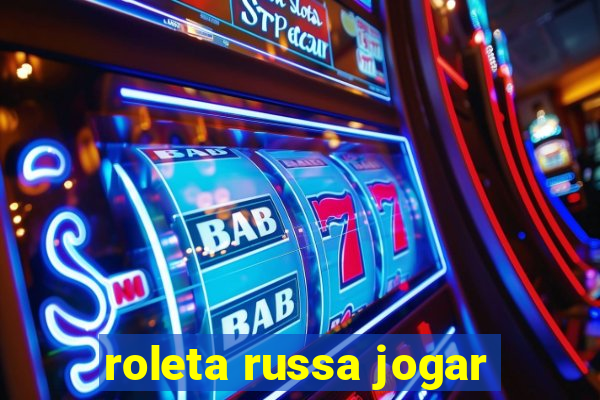 roleta russa jogar