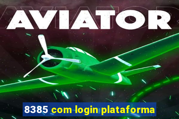 8385 com login plataforma