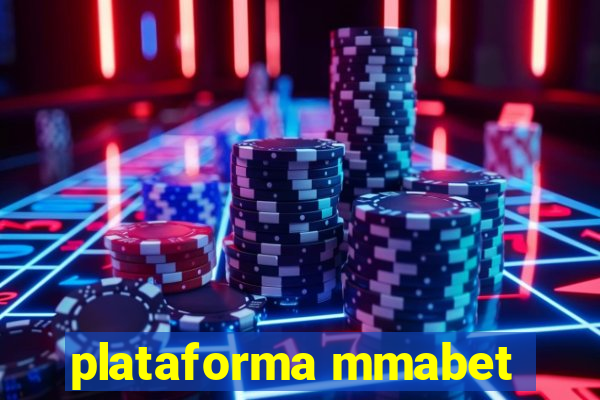plataforma mmabet