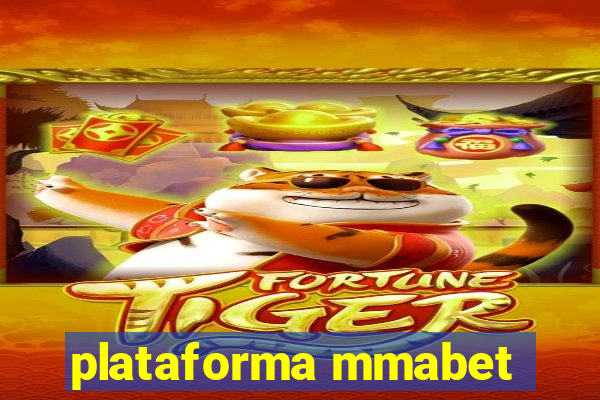 plataforma mmabet