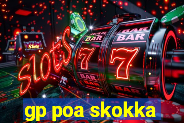 gp poa skokka
