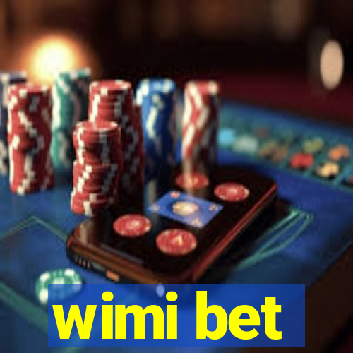 wimi bet
