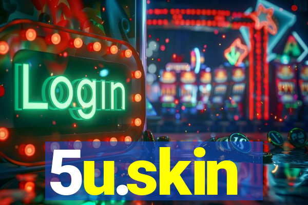 5u.skin