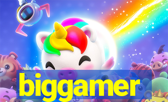 biggamer